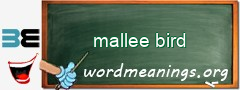 WordMeaning blackboard for mallee bird